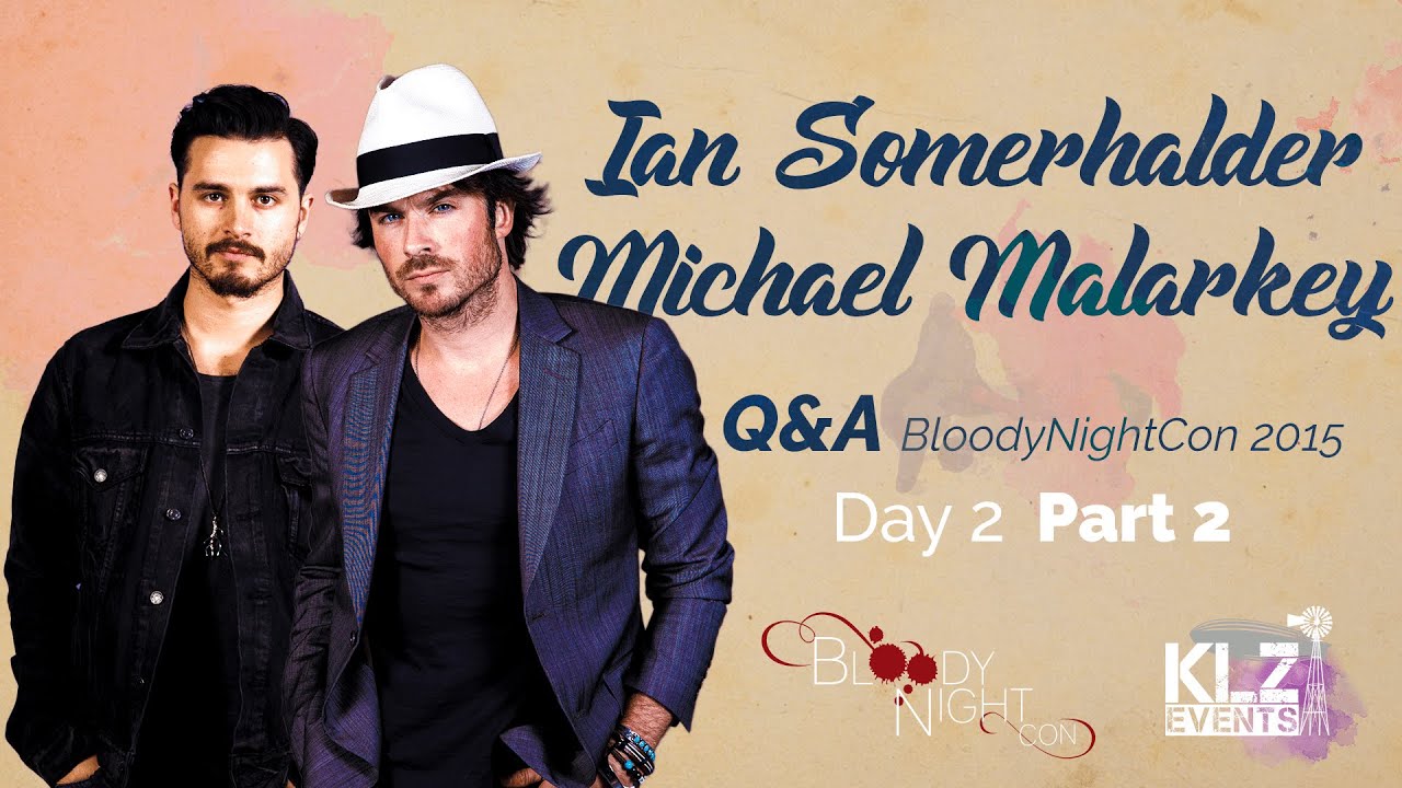 BROMANCE COMING ALIVE! - Ian Somerhalder & Michael Malarkey Q&A 2