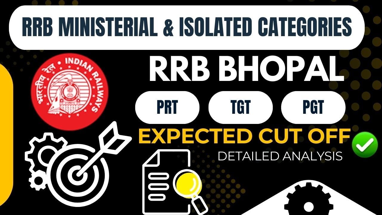 RRB PRT TGT PGT CUTOFF I BHOPAL I MINISTERIAL & ISOLATED CATEGORIES I 2025 I DETAILED VIDEO