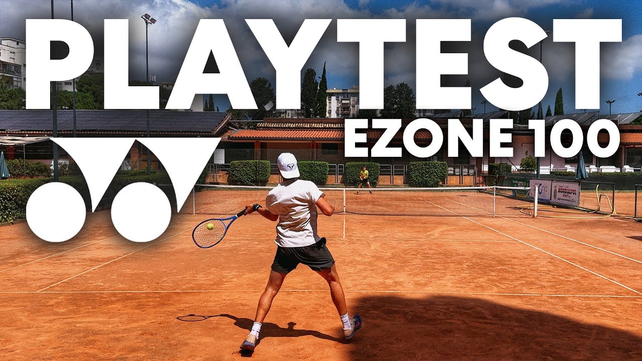 PLAYTEST YONEX EZONE 100 2025 - (court level tennis)