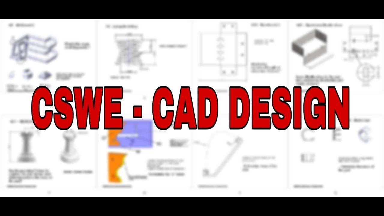 ( CSWE - CAD Design ) Preparation - Becoming a Certified Expert