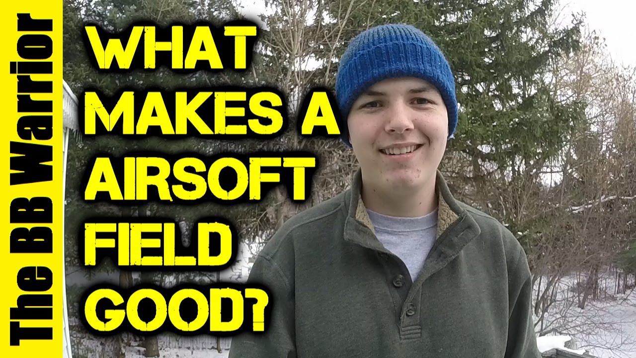 What Makes An Airsoft Field Good or Bad?