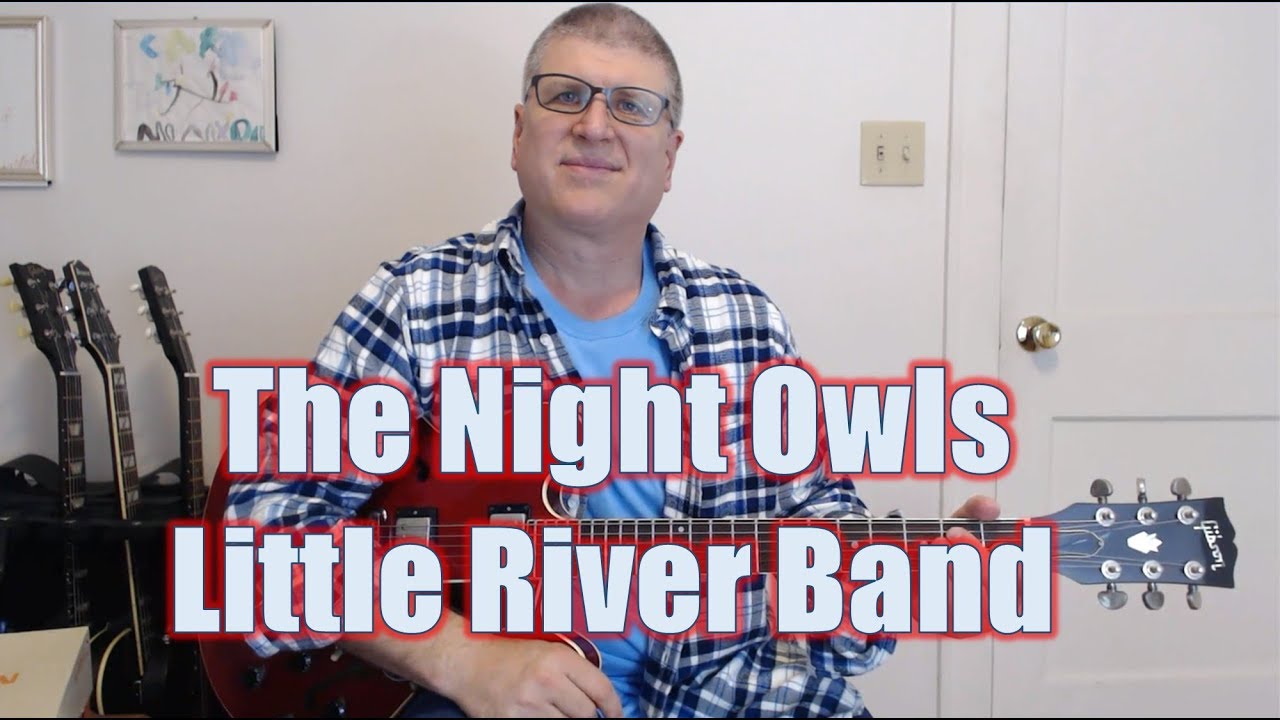The Night Owls группы Little River Band (урок игры на гитаре с табулатурой)