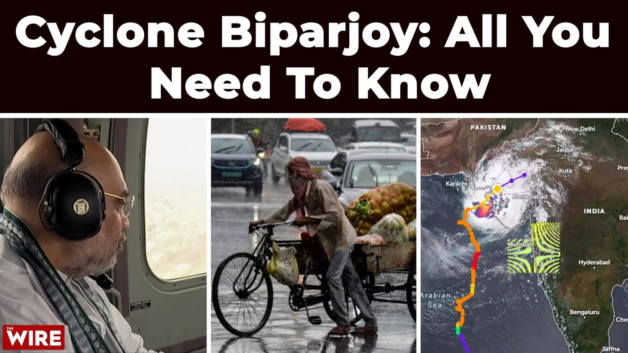 Cyclone Biparjoy: All You Need To Know | Gujarat | Rajasthan | Heavy Rainfall | The Wire Explains