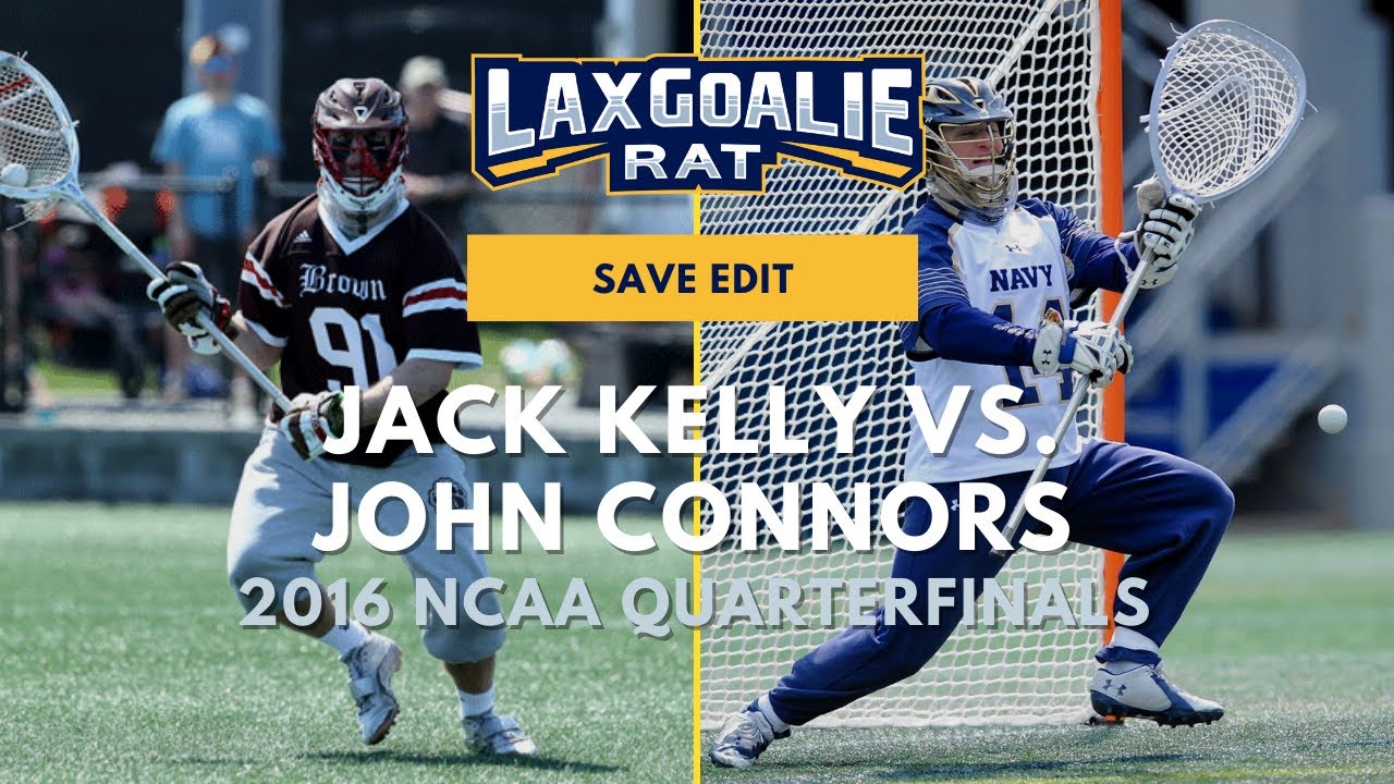 Jack Kelly vs. John Connors - Lacrosse Goalie Saves Edit: Navy vs. Brown Lacrosse Quarterfinals 2016
