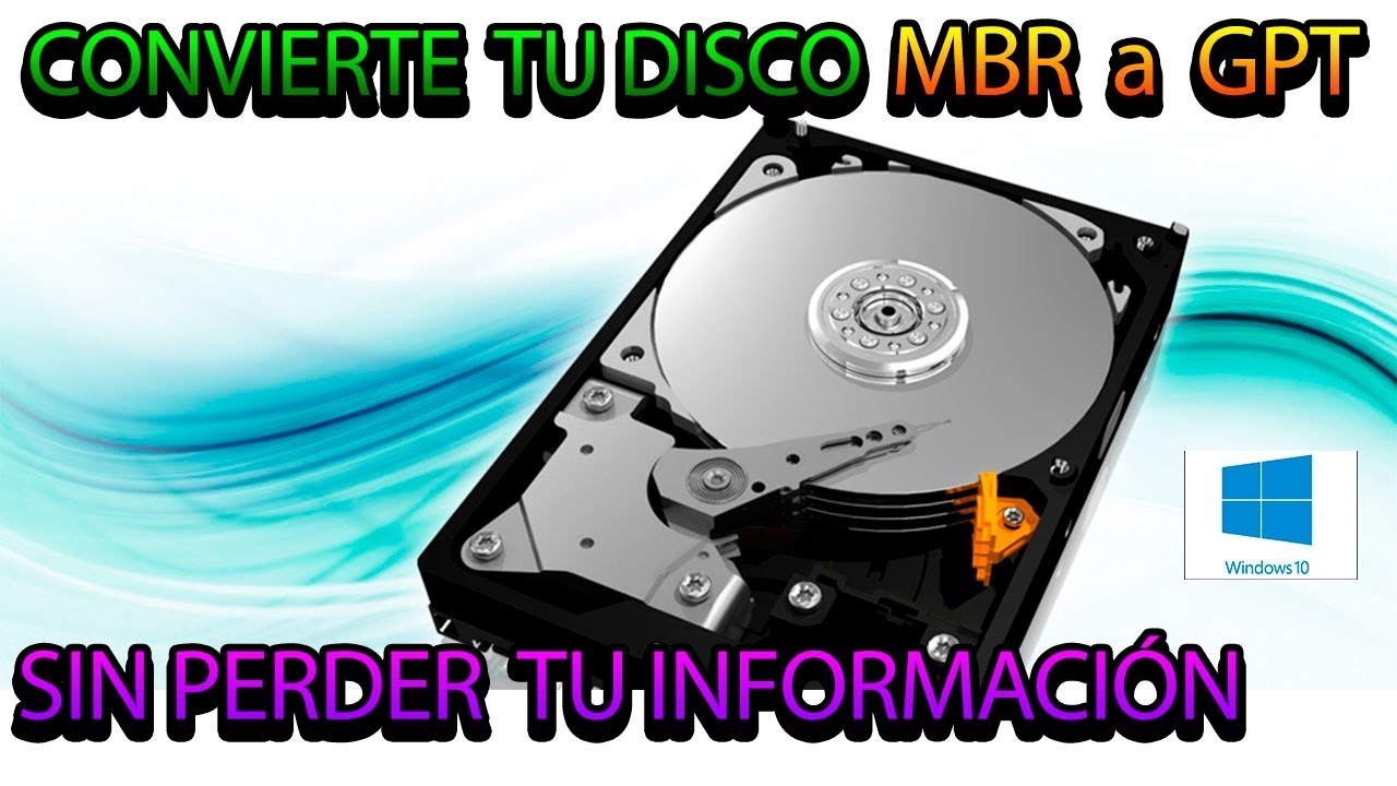 CONVERTIR MBR a GPT SIN PERDER INFORMACIÓN (BIEN EXPLICADO)