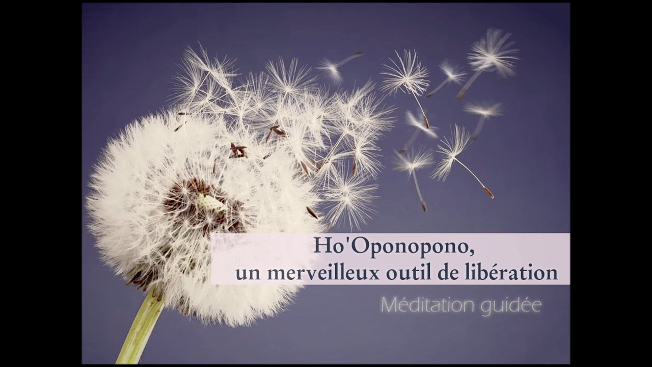 Ho'Oponopono - Outil de libération