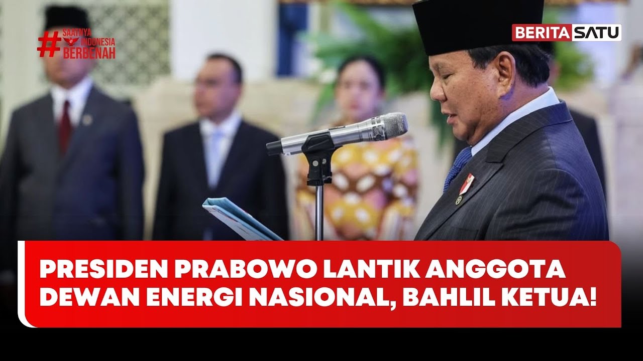 Presiden Prabowo Lantik Anggota Dewan Energi Nasional, Bahlil Ketua Harian #Beritasatu