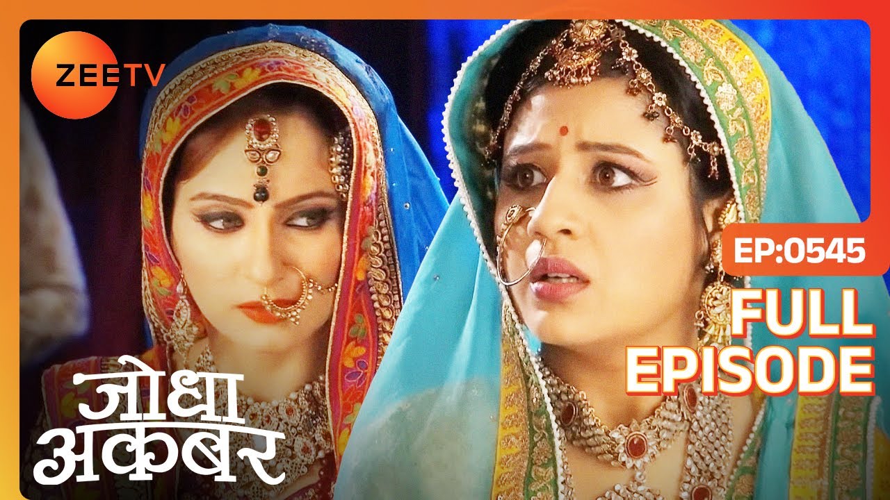 Salim मान गया Maan Bai से निकाह करने के लिए  | Jodha Akbar | Full Ep. 545 | ZEE TV