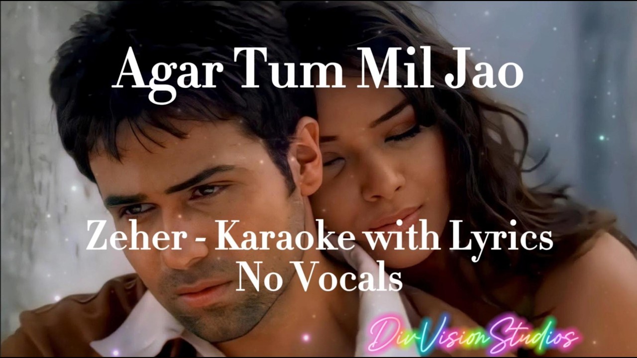Agar Tum Mil Jao - Zeher | Karaoke with Lyrics | No Vocals