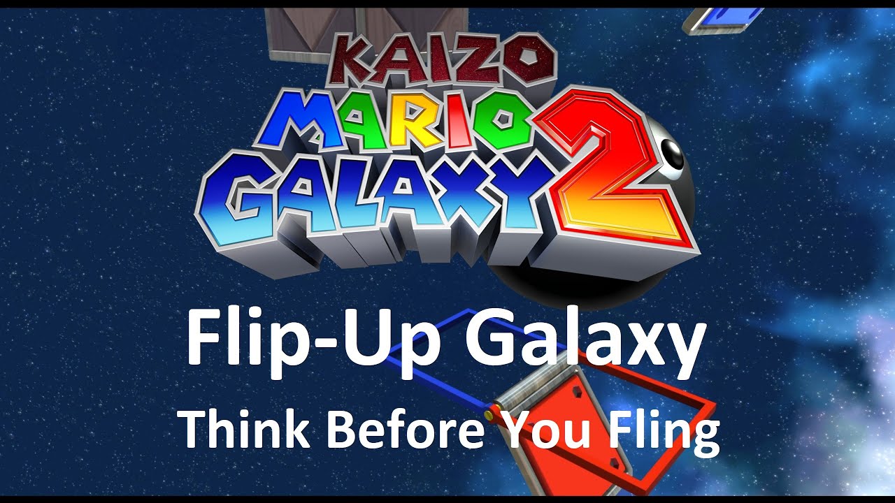 Kaizo Mario Galaxy 2 | Flip-Up Galaxy – Think Before You Fling | 100% Walkthrough