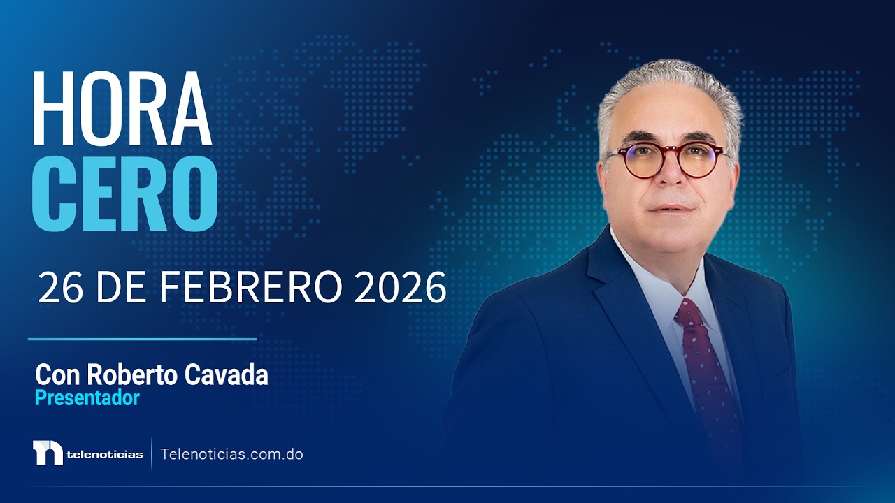 #ENVIVO | Hora Cero de Telenoticias con Roberto Cavada 26/02/2026