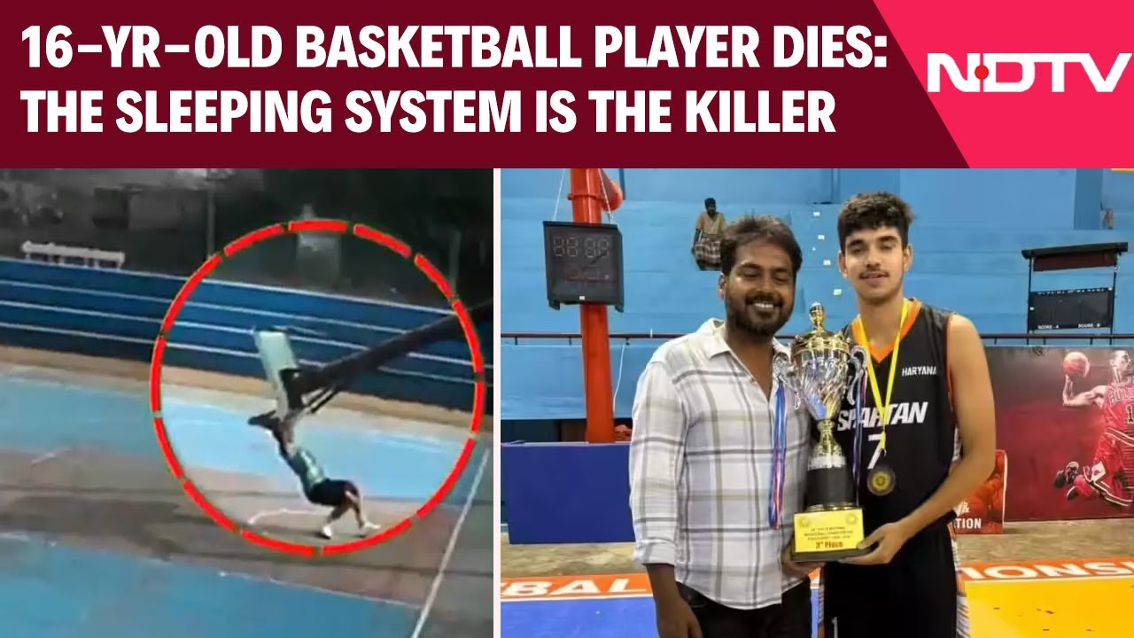 Rohtak News | 16-Yr-Old Basketball Player Dies: The Sleeping System Is The Killer