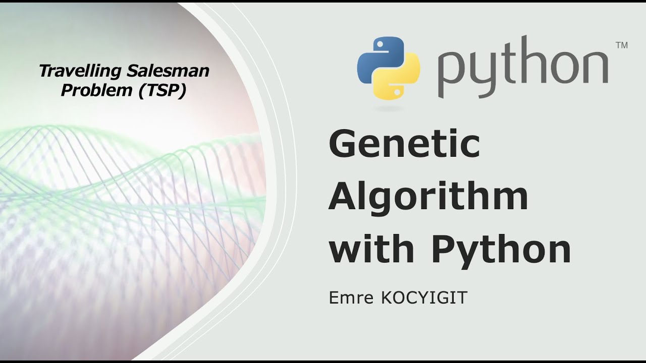 Genetic Algorithm with Python - Introduction and Fundamentals - Travelling Salesman Problem - Part 1
