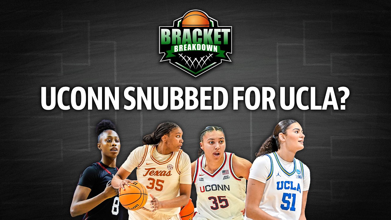 BRACKET BREAKDOWN: 2026 Women's NCAA Tournament Reaction: Did the Committee SNUB UCLA For UConn?