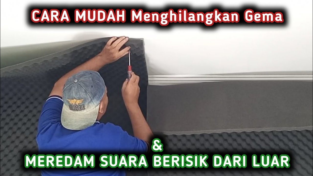 Review Peredam Suara Ruangan - Menghilangkan Gema & Suara Berisik Dari Luar