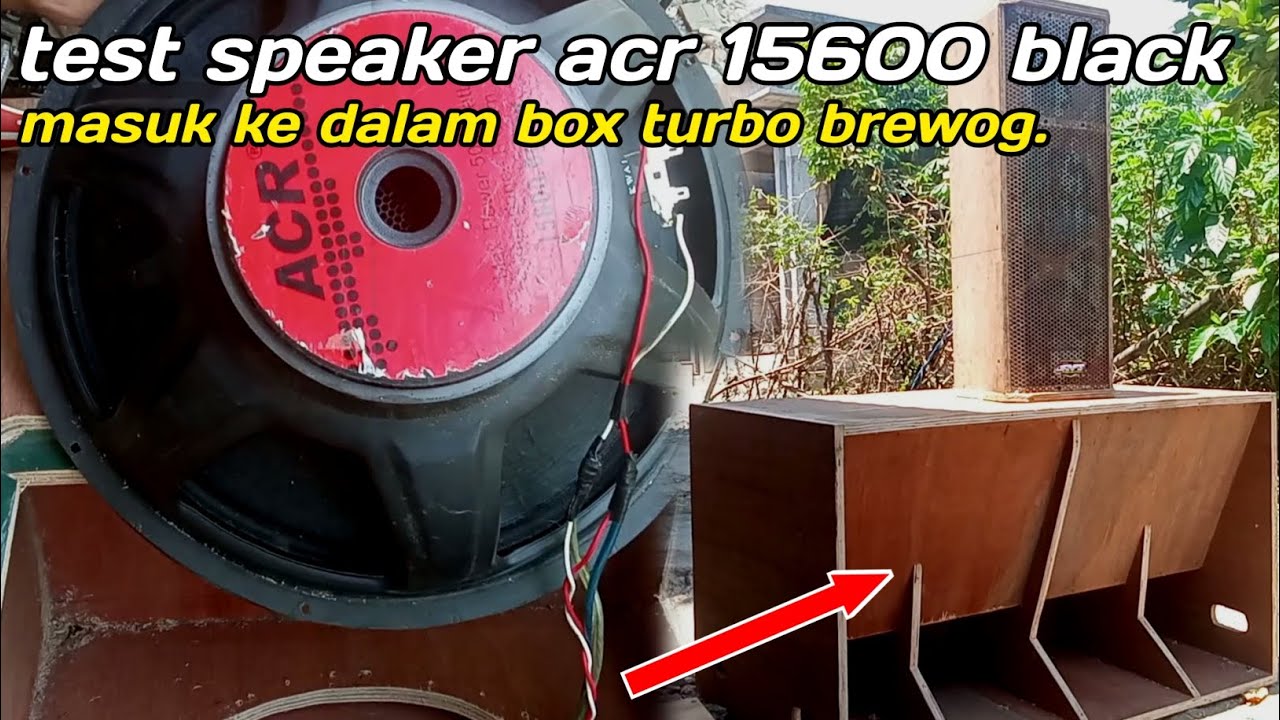 test speaker acr 15600, masuk ke dalam box turbo brewog, gimana suaranya ‼️