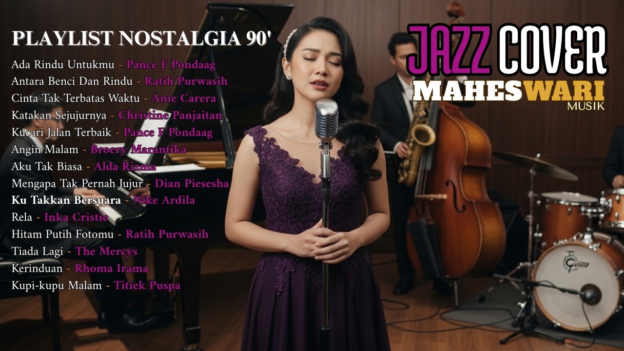 Jazz Cover Nostalgia 90’ | Tembang Kenangan Smooth Jazz | Aku Tak Biasa, Tiada Lagi, Kupu-Kupu Malam