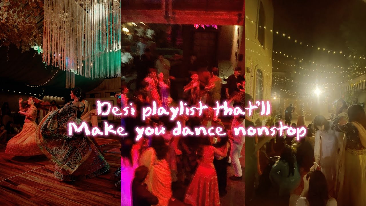 Desi playlist That’ll make you dance nonstop 💃🪩(+ timestamp)