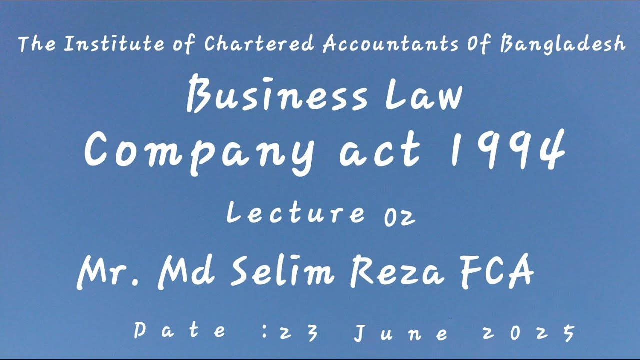 CL, Business Law. Company act 1994. Lecture 02. Update class. @CA_Professional_Lecture