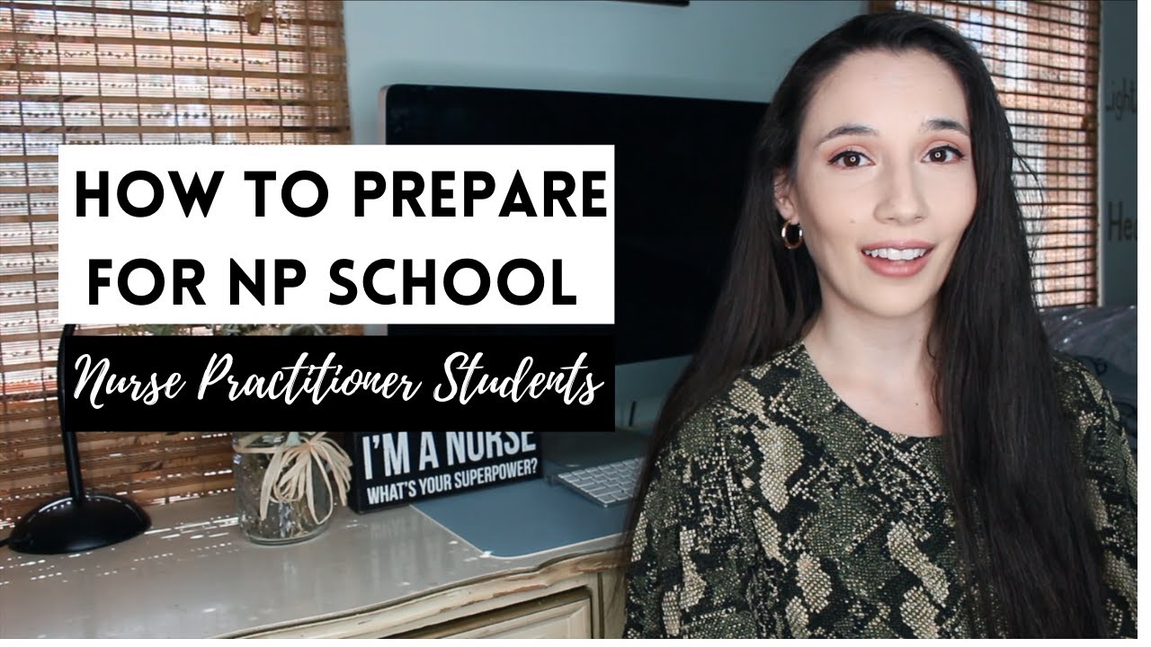 How to Prepare for NP School