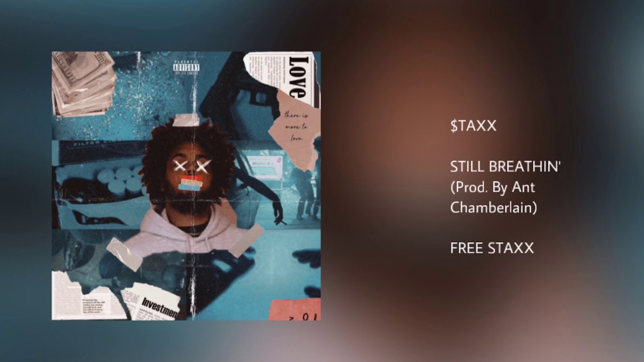 Still Breathin&rsquo; (Prod. By Ant Chamberlain)