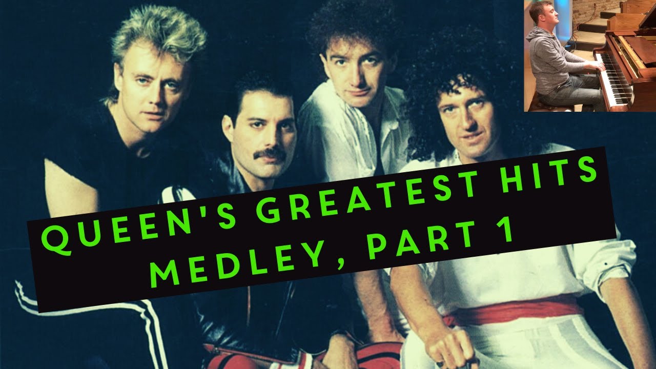 Queen's Greatest Hits Medley, Part 1 (piano medley)