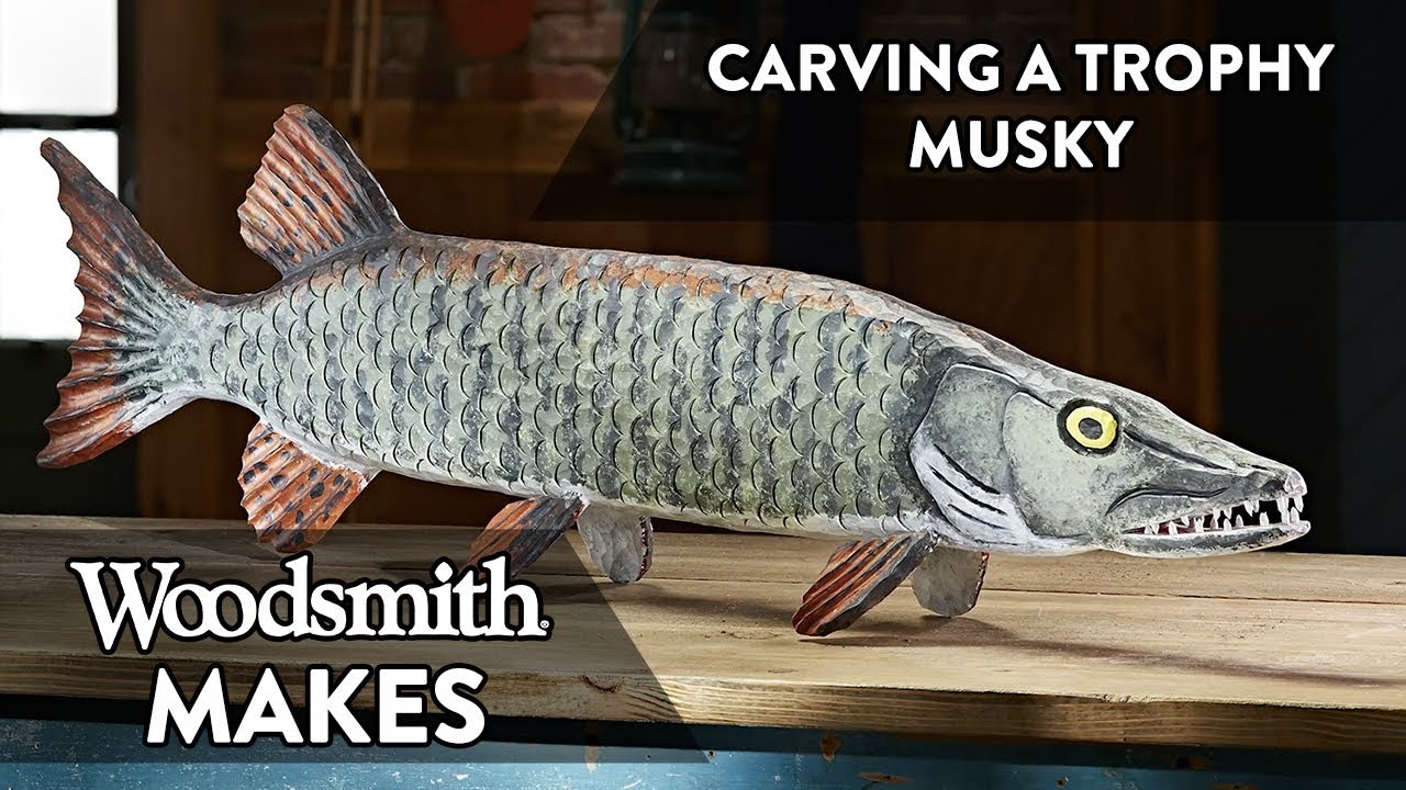 Woodsmith Makes - Carving a Basswood Musky!