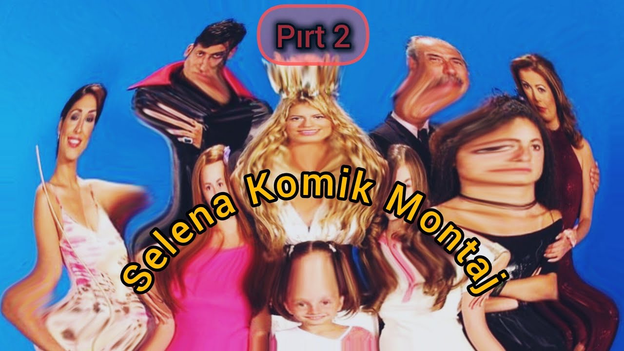 Selena Komik Montaj Pırt 2