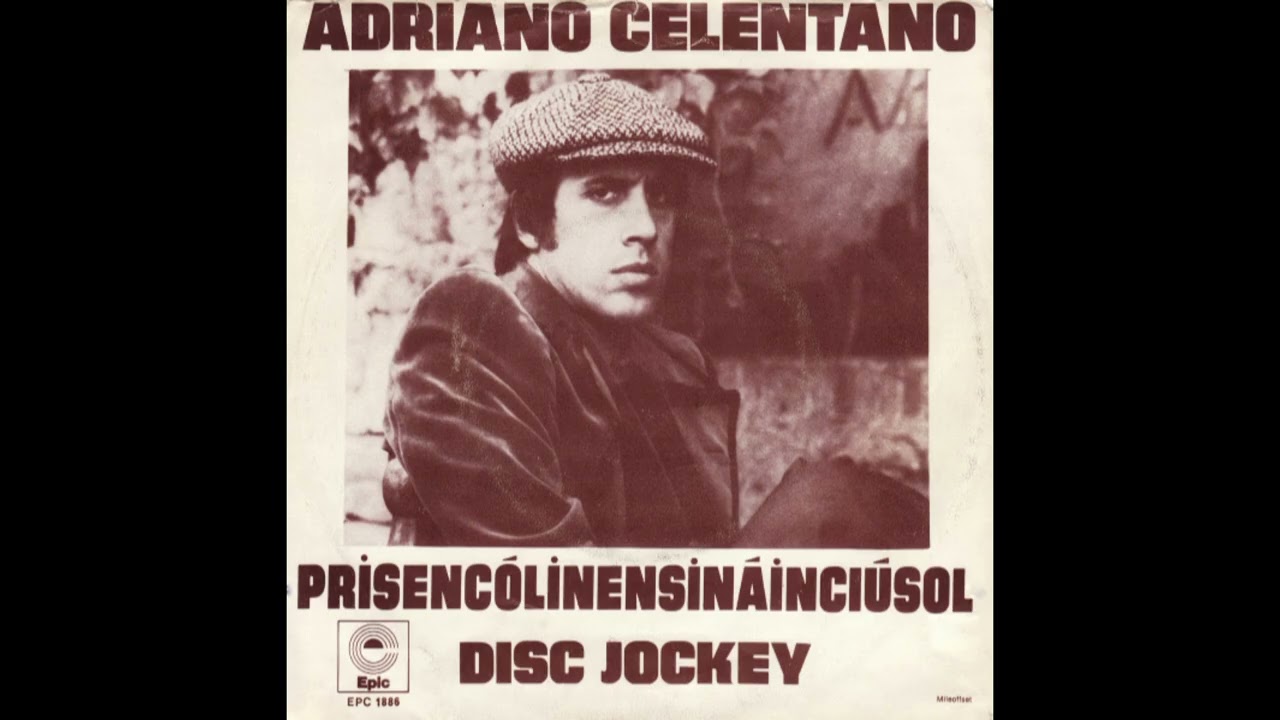 Adriano Celentano -  Disc Jockey / Prisenc&oacute;linensin&aacute;inci&uacute;sol (mix) 1972