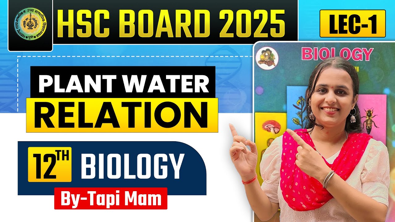 12th Biology | Chapter No-6 | Plant Water Relation | Lecture 1 | Maharashtra Board | By :- Tapi Miss