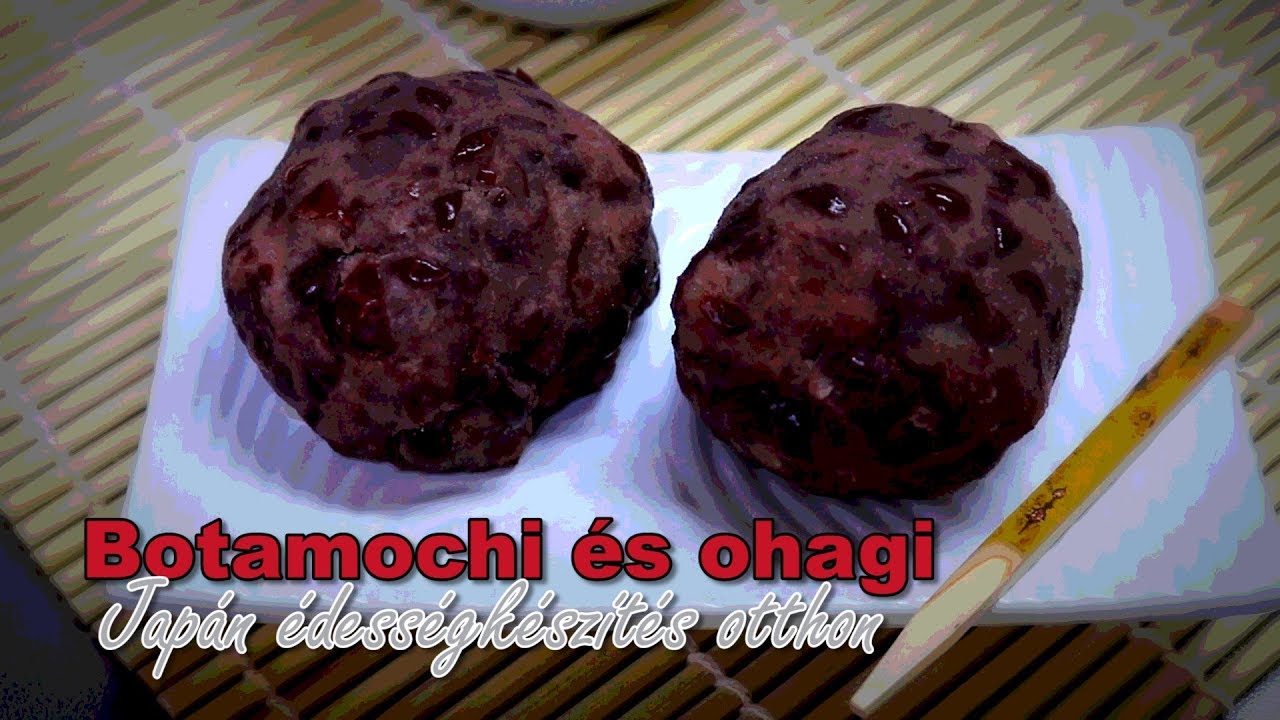 Botamochi és ohagi – japán édességkészítés otthon
