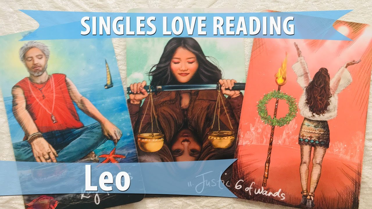 Leo Singles - They fall hard and become overwhelmed. A little patience