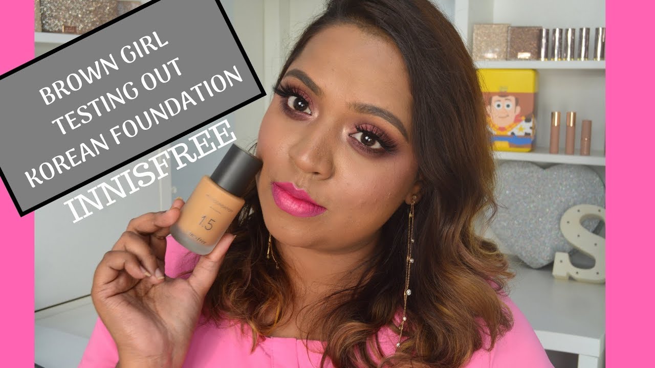BROWN GIRL TESTING KOREAN FOUNDATION (Innisfree)