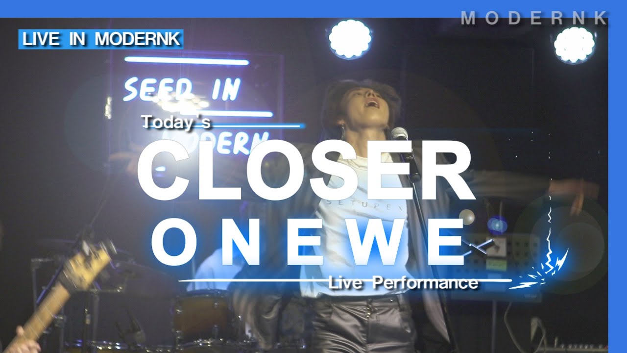 [Today's Live] ONEWE (원위) - Closer｜LIVE IN MODERNK