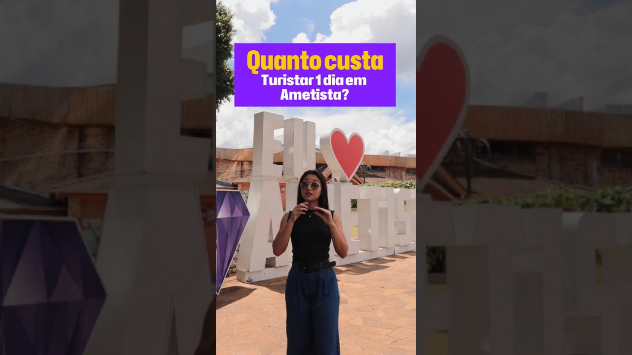 Quanto custa turistar um dia em Ametista do Sul?