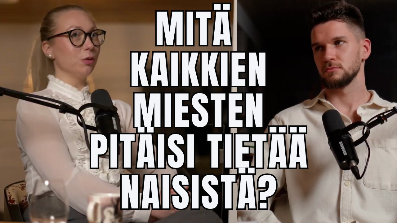 Mit&auml; kaikkien miesten pit&auml;isi tiet&auml;&auml; naisista? - Idalotta Nousiainen (4K)