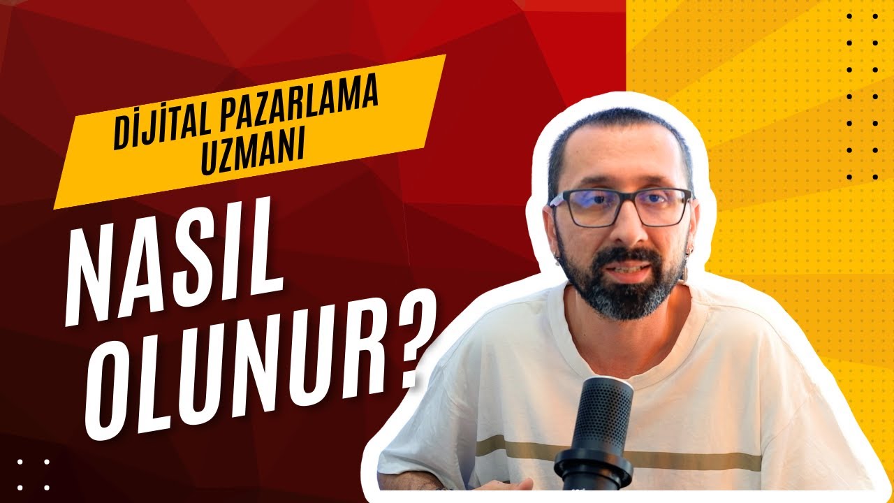 DİJİTAL PAZARLAMA UZMANI NASIL OLUNUR?(EN GÜNCEL BİLGİLER)