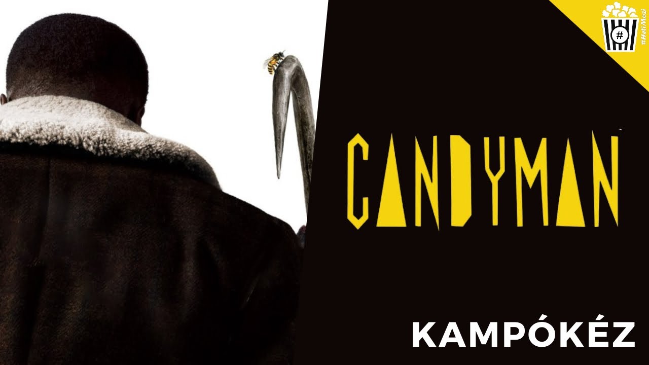 T&uuml;kr&ouml;m, t&uuml;kr&ouml;m mondd meg n&eacute;kem! | Kamp&oacute;k&eacute;z (Candyman) | #HetiMozi