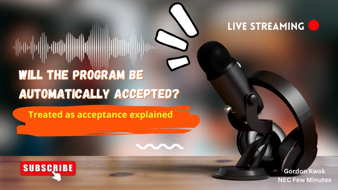 NEC Few Minutes | Deemed Acceptance | Consequences of no acceptance or non acceptance | Gordon Kwok