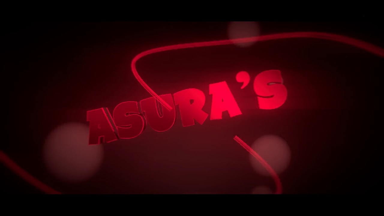 Asura's intro!