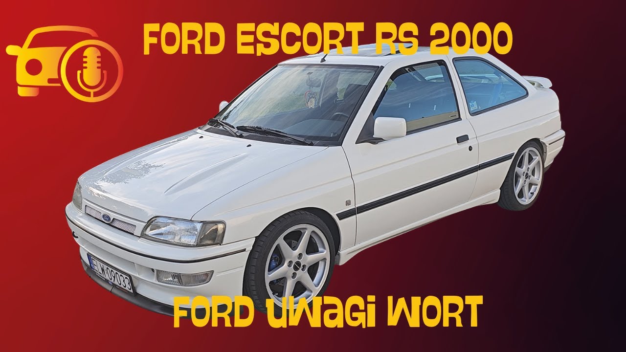 Ford Escort RS 2000: Ford uwagi wort