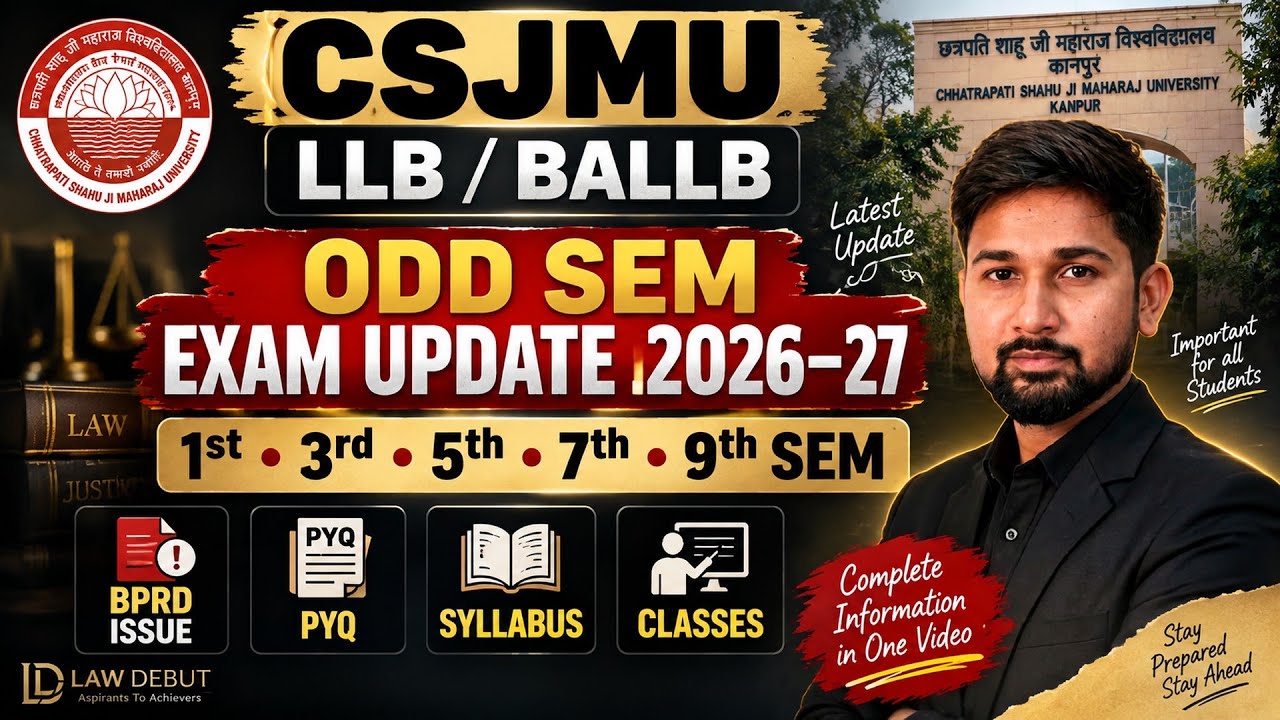 CSJMU BALLB - LLB Odd Semester ( 1,3,5,7,9) Exam Update | Kanpur University LLB 2026-27 | Law Debut