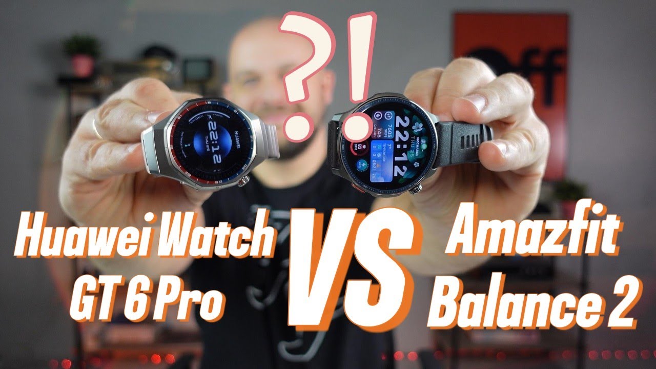 Amazfit Balance 2 VS Huawei Watch GT 6 Pro: pojedynek smartwatchy dla (średnio) wymagających!?