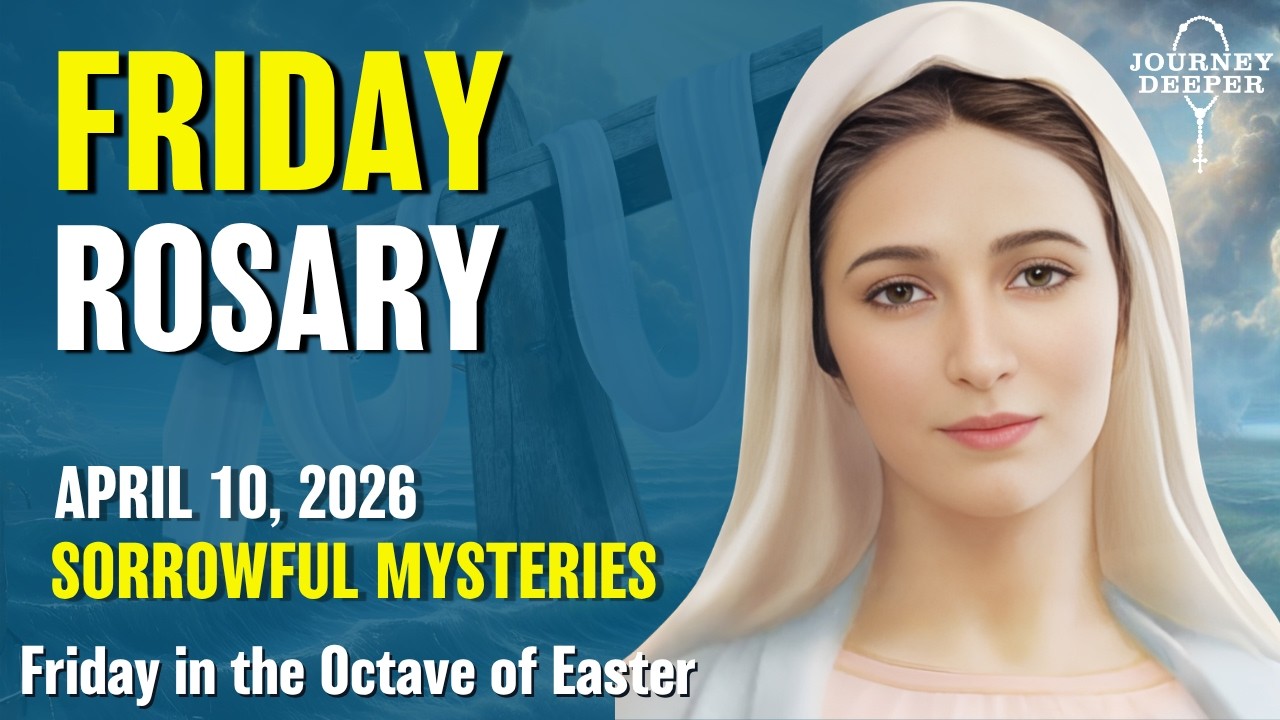 Friday Rosary 💛 Sorrowful Mysteries of the Rosary 💛 April 10, 2026 VIRTUAL ROSARY