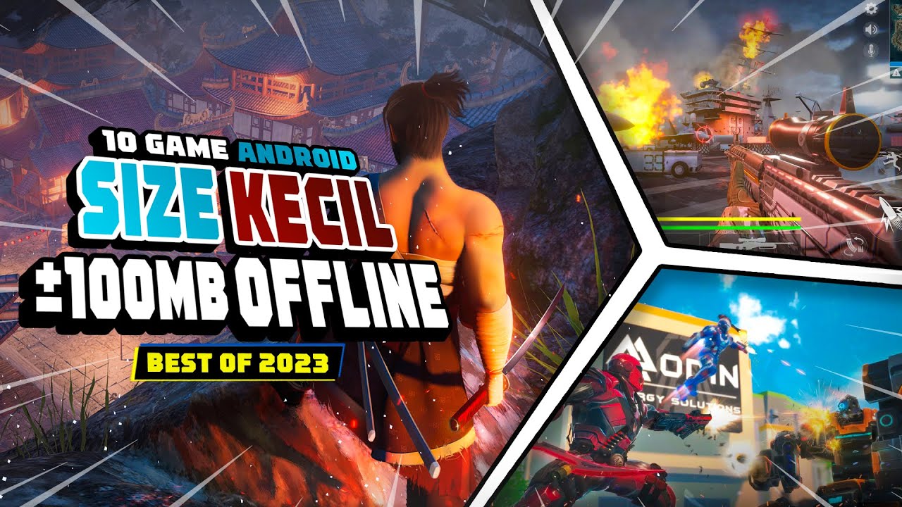 10 Game Android OFFLINE Size Kecil &plusmn; 100 MB | Grafik Bagus