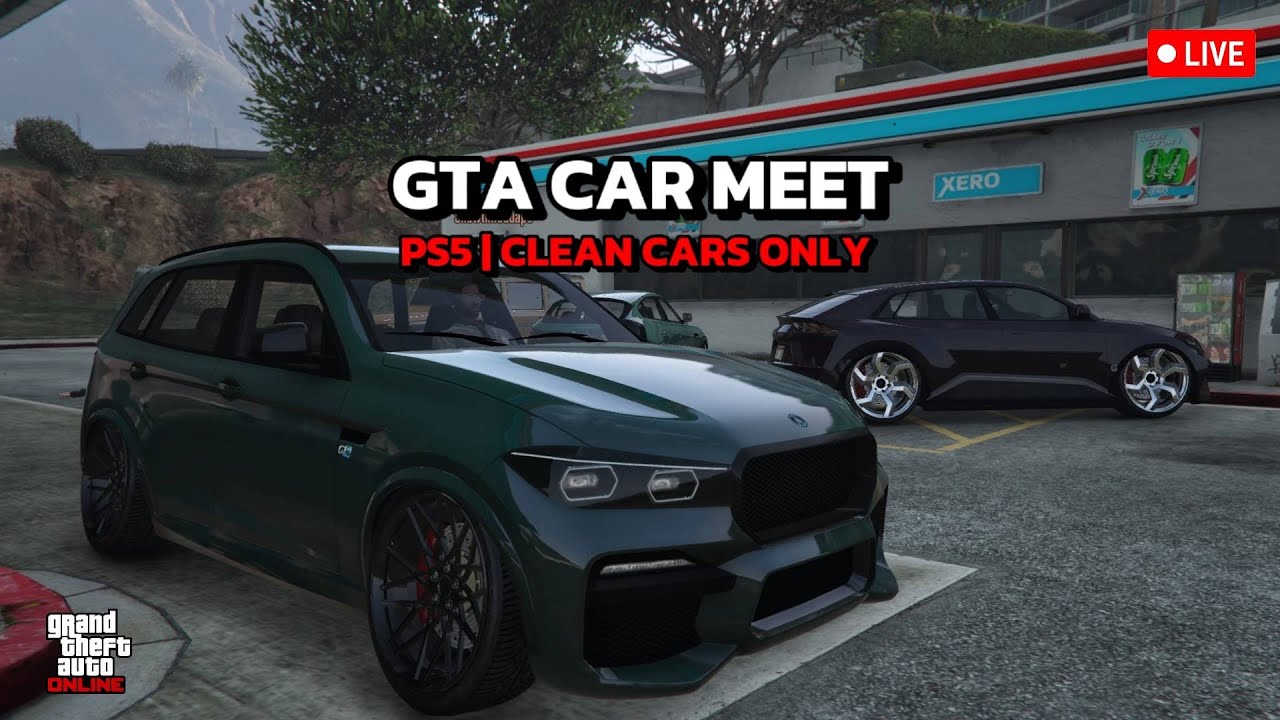 [LIVE] GTA CAR MEET | CLEAN CARS ONLY | PS5