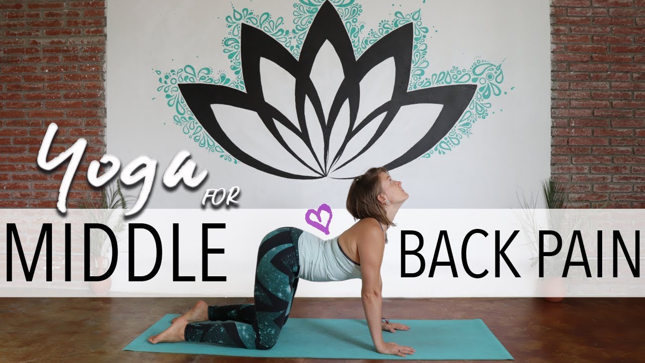 Yoga Postures For Middle Back Pain