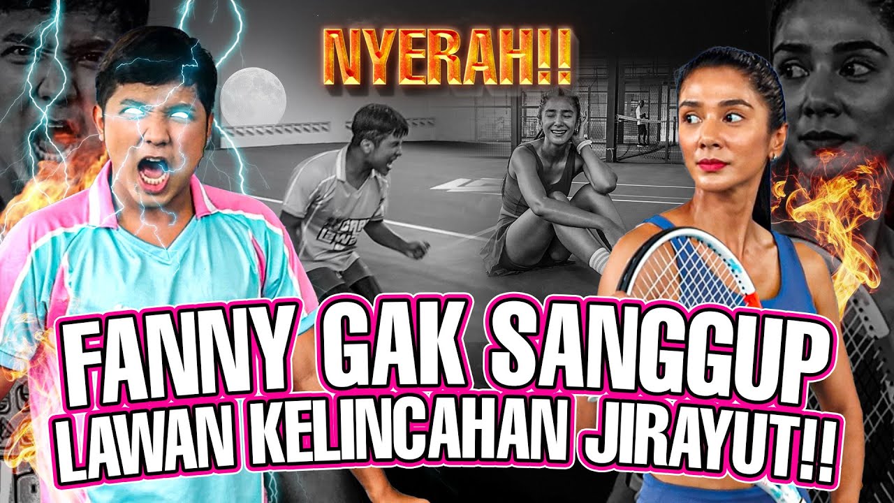 PECAH TELOR!! JIRAYUT MENANG LAWAN FANNY BERKAT BOLANYA DIBACAIN JAMPE-JAMPE