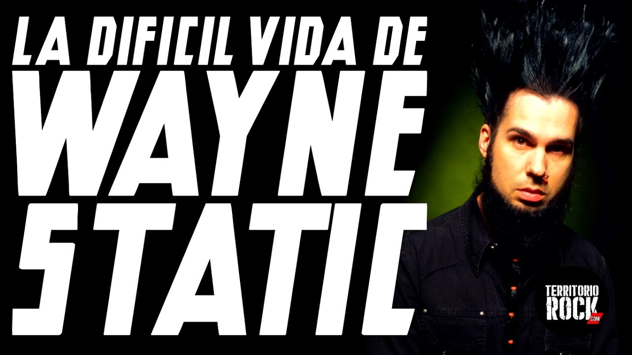 BIO de WAYNE STATIC | Territorio Rock