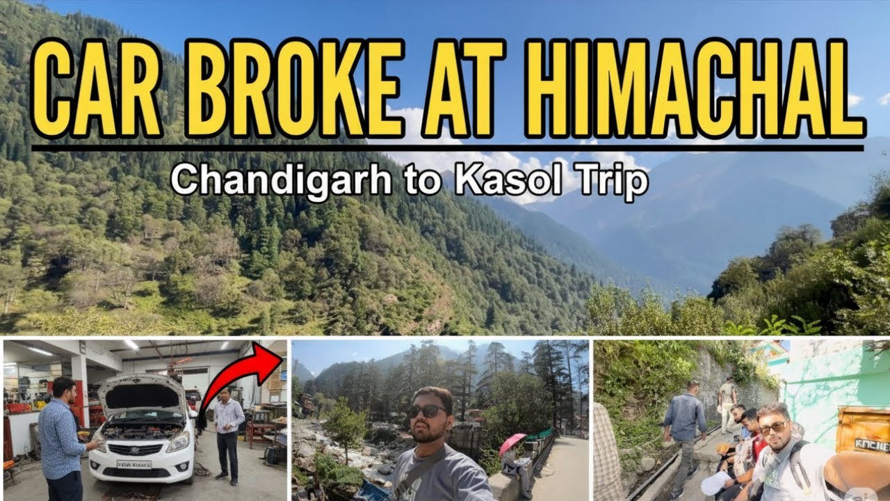 CAR BROKE in the Himalayas! 😱 | Chandigarh to Kasol Road Trip | Trek to Tosh Village Parvati Valley